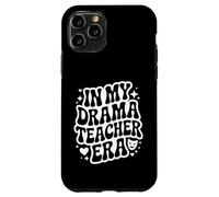 In My Drama Teacher Era, Funny Theater Acting Instructor Case for iPhone 11 Pro