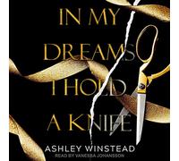 In My Dreams I Hold a Knife