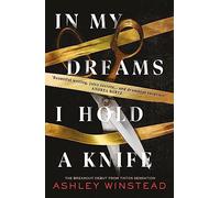 In My Dreams I Hold a Knife