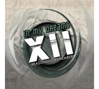 In My Dreams - XII Reasons to Remember