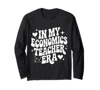 in My Economics Teacher Era, Funny Finance Ecom Educator Long Sleeve T-Shirt