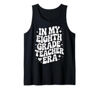 in My Eighth Grade Teacher Era, Funny 8th Grade Educator Tank Top