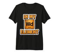 in My Element Funny Wood Worker Carpenter Periodic Table Wd Premium T-Shirt