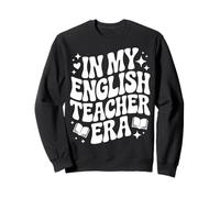 In My English Teacher Era ELA Language Arts Educator Sweatshirt