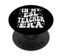 In My ESL Teacher Era English Second Language Educator PopSockets Adhesive PopGrip
