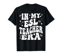 In My ESL Teacher Era English Second Language Educator T-Shirt