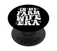 In My Farm Wife Era Country Lifestyle Agriculture Marriage PopSockets Adhesive PopGrip