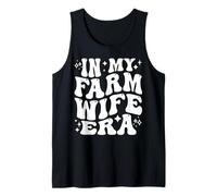 In My Farm Wife Era Country Lifestyle Agriculture Marriage Tank Top