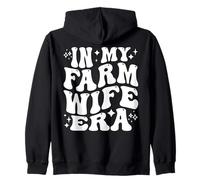 In My Farm Wife Era Country Lifestyle Agriculture Marriage Zip Hoodie