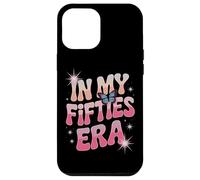 In My Fifties Era Fifty Plus Years Young Trending Case for iPhone 12 Pro Max