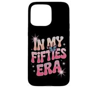 In My Fifties Era Fifty Plus Years Young Trending Case for iPhone 15 Pro Max