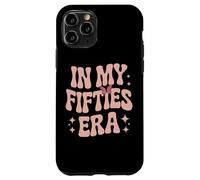 In My Fifties Era Funky Letters Nostalgic Fifty Plus Case for iPhone 11 Pro