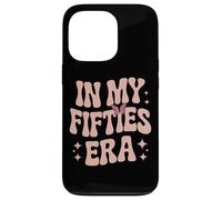 In My Fifties Era Funky Letters Nostalgic Fifty Plus Case for iPhone 13 Pro
