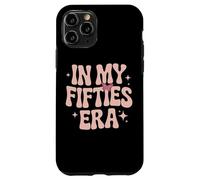 In My Fifties Era Milestone Birthday Fifty Case for iPhone 11 Pro