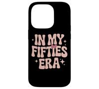 In My Fifties Era Milestone Birthday Fifty Case for iPhone 14 Pro