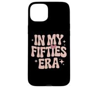 In My Fifties Era Milestone Birthday Fifty Case for iPhone 15 Plus