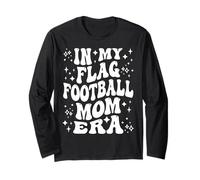 in My Flag Football Mom Era, Proud Game Day Mother Long Sleeve T-Shirt