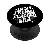 In My French Teacher Era, Funny French Language Educator PopSockets Adhesive PopGrip