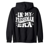 In My Freshman Era First Year College High School Zip Hoodie