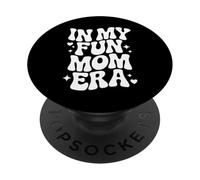 In My Fun Mom Era, Funny Mother, Proud Mama PopSockets Adhesive PopGrip
