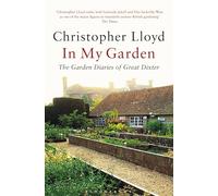 In My Garden : The Garden Diaries of Great Dixter