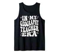 in My Geography Teacher Era Social Studies Educator Tank Top