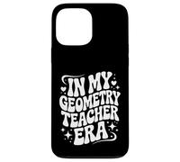 In My Geometry Teacher Era, Funny Math Educator Case for iPhone 13 Pro Max