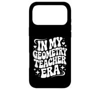 In My Geometry Teacher Era, Funny Math Educator Case for iPhone 17 Pro Max