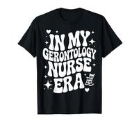 in My Gerontology Nurse Era, Cute Geriatric RN, Elderly Care T-Shirt