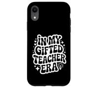 In My Gifted Teacher Era, Funny Gifted Talented Educator Case for iPhone XR