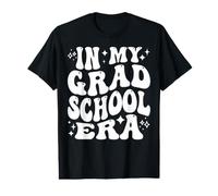 in My Grad School Era, Masters PhD Graduate Student Life Value Graphic T-Shirt
