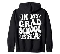In My Grad School Era, Masters PhD Graduate Student Life Zip Hoodie