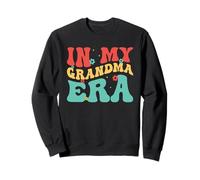In My Grandma Era Mama Nana Mimi Grammie Gigi Grandmother Sweatshirt