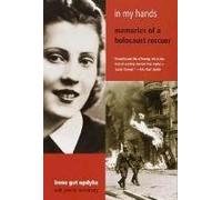 [(In My Hands: Memories of a Holocaust Rescuer )] [Author: Irene Gut Opdyke] [Apr-2001]