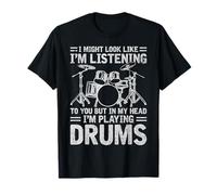 in My Head I'm Playing Drums Funny Drummers Drumming Gifts T-Shirt