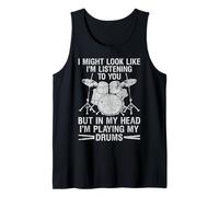 in My Head I'm Playing My Drums Drumming Lover Drummer Gifts Tank Top