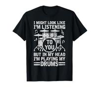 in My Head I'm Playing My Drums Funny Drummer Drumming Gifts T-Shirt