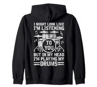 In My Head I'm Playing My Drums Funny Drummer Drumming Gifts Zip Hoodie