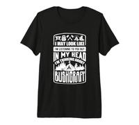in My Head Im Thinking About Bushcraft Camping Premium T-Shirt