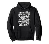 In My Head I'm Thinking About My Next Shot, Photographer Pullover Hoodie