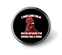 In My Head I've Pecked You 3 Times Round Brooch Pin Lapel Pins Tie Suit Dress Accessories Wedding Birthday for Men Women