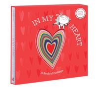 In My Heart: Deluxe Gift Edition : A Book of Feelings