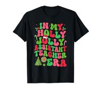 In My Holly Xmas Jolly Assistant Teacher Era Christmas Team T-Shirt