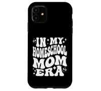 In My Homeschool Mom Era, Funny Home Schooling Mother Case for iPhone 11