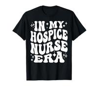 in My Hospice Nurse Era, Funny Palliative Care Nurse Crew T-Shirt