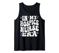 in My Hospice Nurse Era, Funny Palliative Care Nurse Crew Tank Top