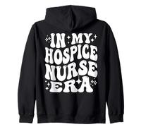 In My Hospice Nurse Era, Funny Palliative Care Nurse Crew Zip Hoodie