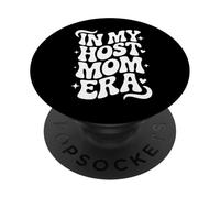 In My Host Mom Era, Funny Proud Host Mother PopSockets Adhesive PopGrip