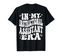 in My Instructional Assistant Era, Funny Teacher Aide T-Shirt