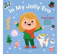 In My Jolly Era : A Taylor Swift Book of Christmas Moments